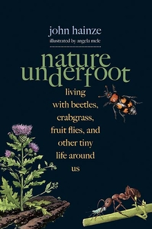 Nature Underfoot: Learning to live with tiny life
